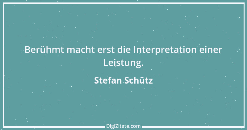 Zitat von Stefan Schütz 252