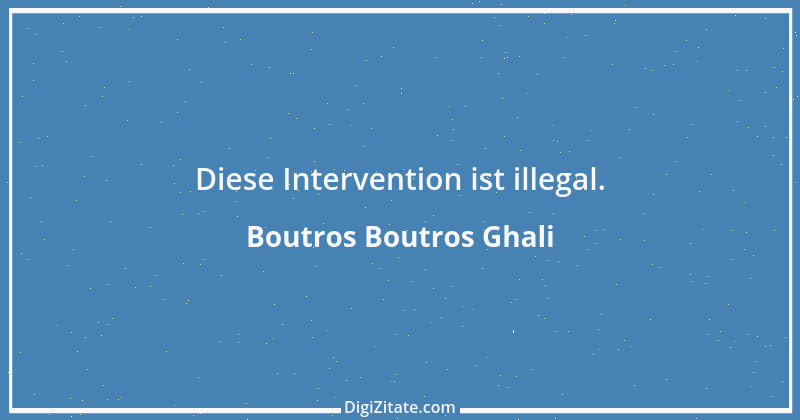 Zitat von Boutros Boutros Ghali 1