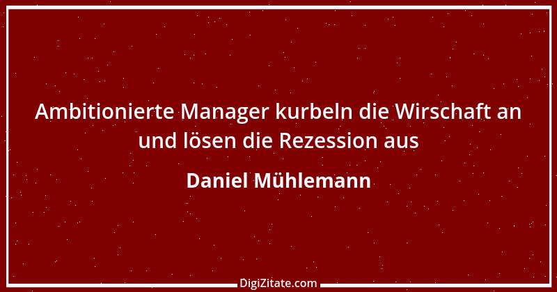 Zitat von Daniel Mühlemann 112