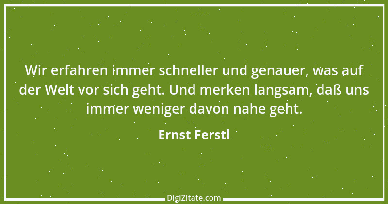 Zitat von Ernst Ferstl 664