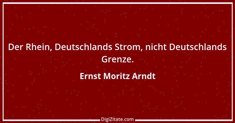 Zitat von Ernst Moritz Arndt 17