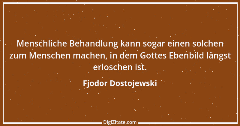 Zitat von Fjodor Dostojewski 12