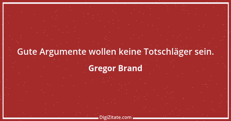 Zitat von Gregor Brand 113