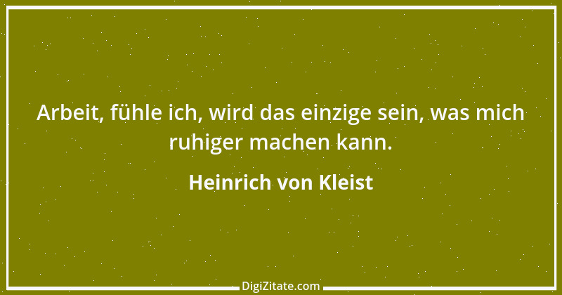 Zitat von Heinrich von Kleist 122