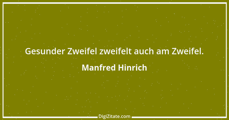 Zitat von Manfred Hinrich 1397