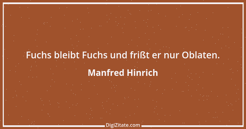 Zitat von Manfred Hinrich 3397