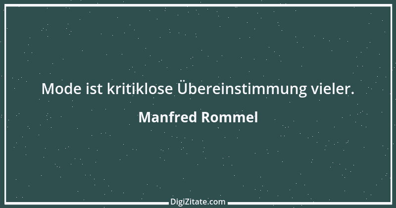 Zitat von Manfred Rommel 63