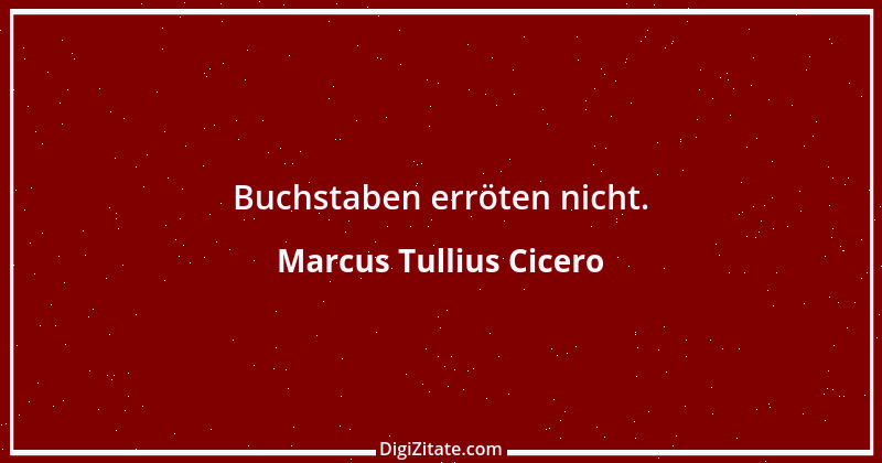 Zitat von Marcus Tullius Cicero 147