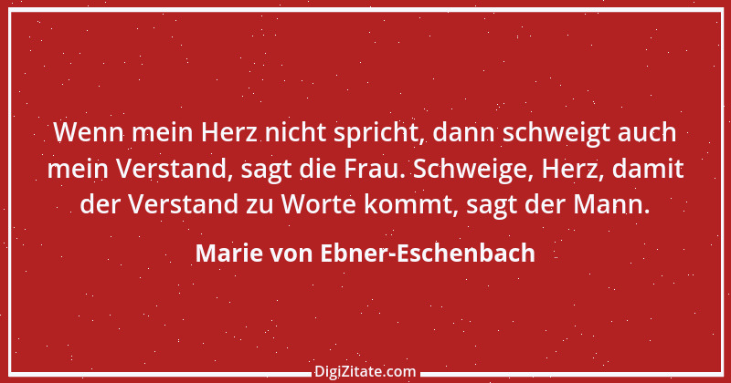 Zitat von Marie von Ebner-Eschenbach 191