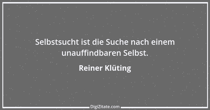 Zitat von Reiner Klüting 3