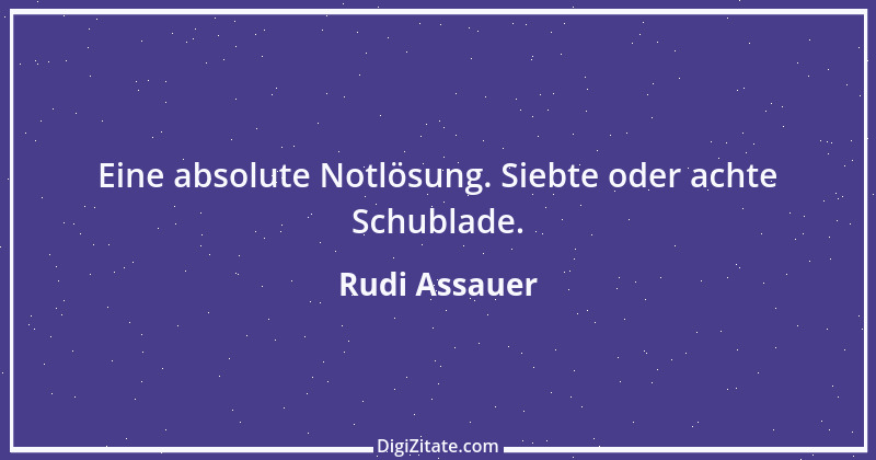 Zitat von Rudi Assauer 10