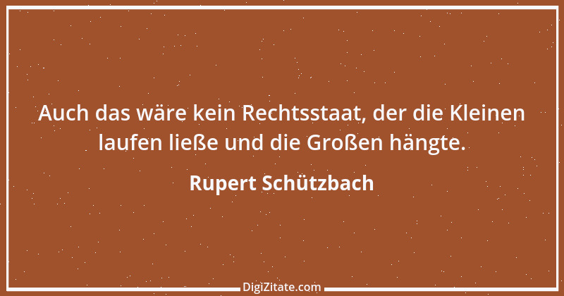 Zitat von Rupert Schützbach 126