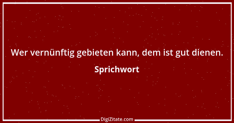 Zitat von Sprichwort 6215