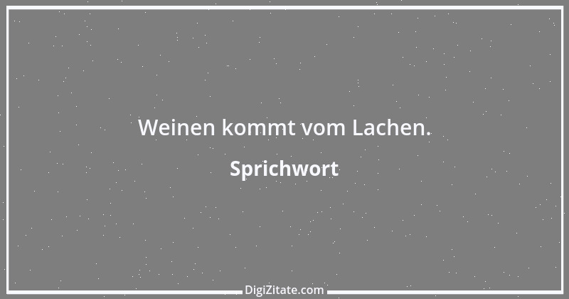 Zitat von Sprichwort 9215