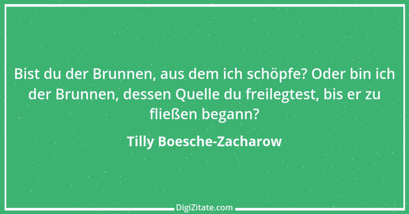 Zitat von Tilly Boesche-Zacharow 11