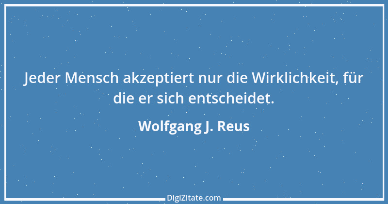 Zitat von Wolfgang J. Reus 1063