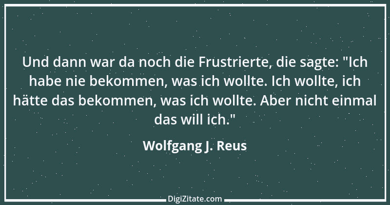 Zitat von Wolfgang J. Reus 63