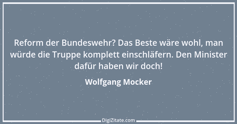 Zitat von Wolfgang Mocker 244