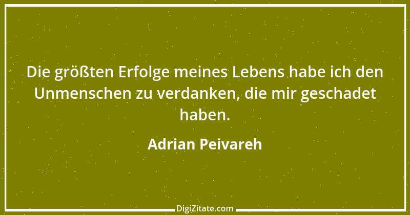 Zitat von Adrian Peivareh 13