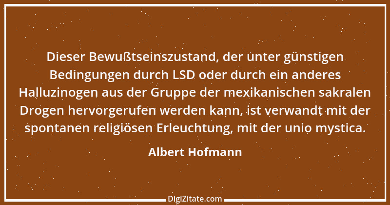 Zitat von Albert Hofmann 3