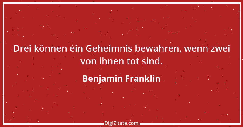 Zitat von Benjamin Franklin 80