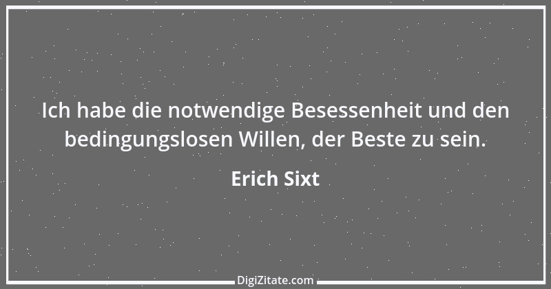 Zitat von Erich Sixt 5