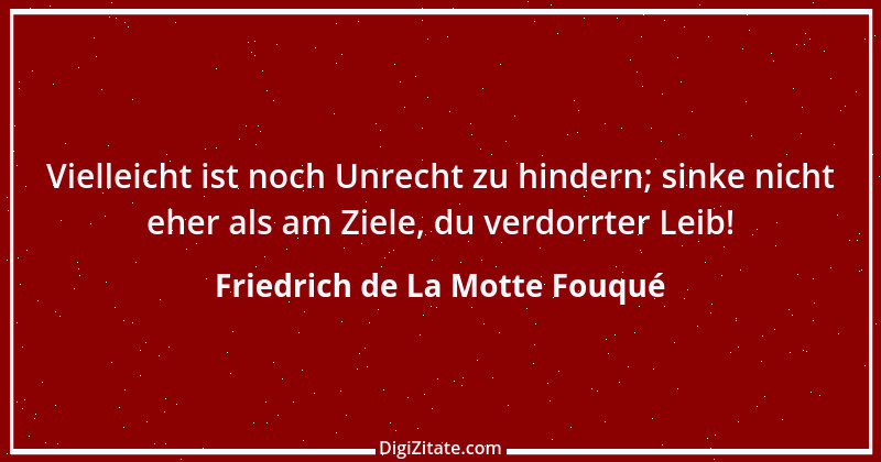 Zitat von Friedrich de La Motte Fouqué 2