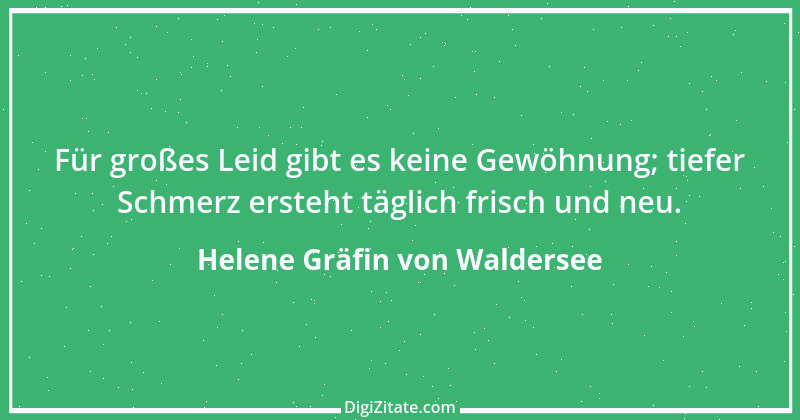 Zitat von Helene Gräfin von Waldersee 105