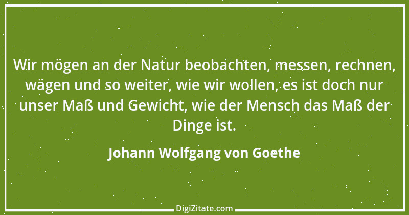 Zitat von Johann Wolfgang von Goethe 1224