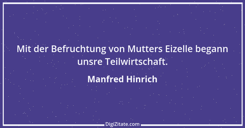 Zitat von Manfred Hinrich 2398