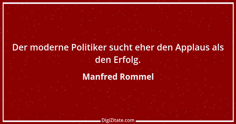 Zitat von Manfred Rommel 64