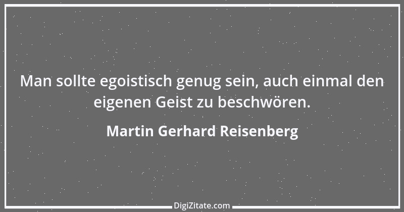 Zitat von Martin Gerhard Reisenberg 2539