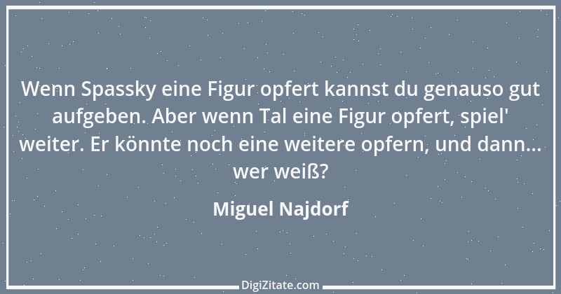 Zitat von Miguel Najdorf 1