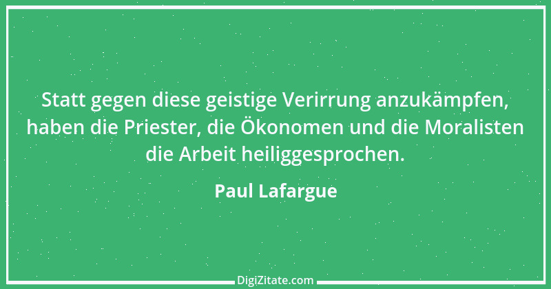 Zitat von Paul Lafargue 4