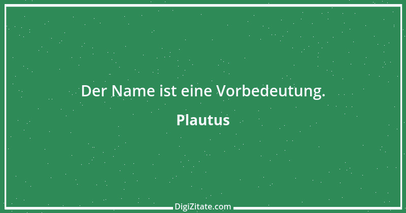 Zitat von Plautus 30