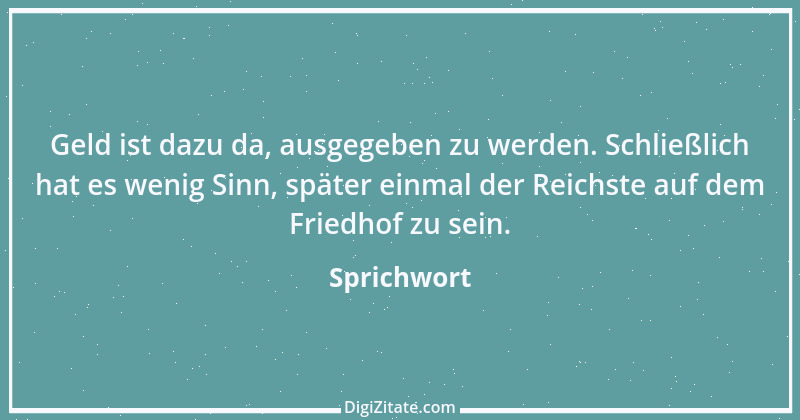 Zitat von Sprichwort 10216