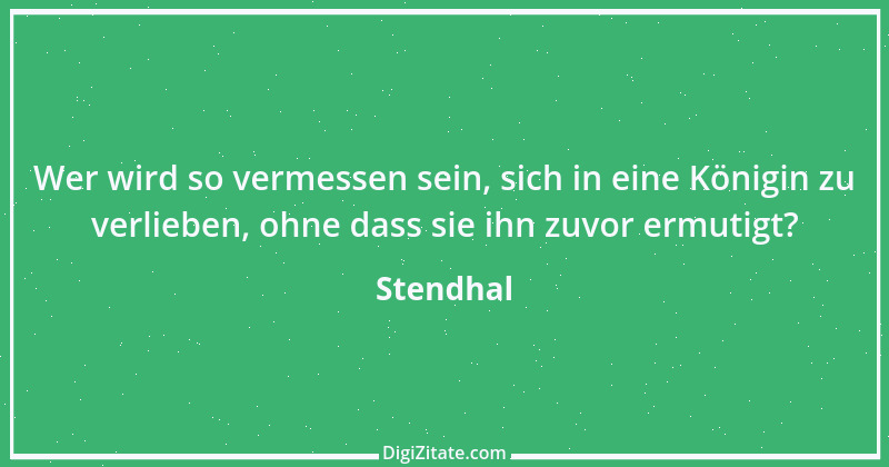 Zitat von Stendhal 194