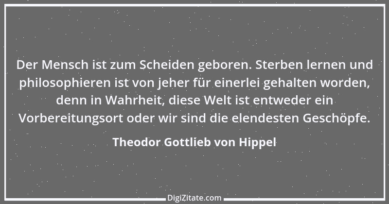 Zitat von Theodor Gottlieb von Hippel 19