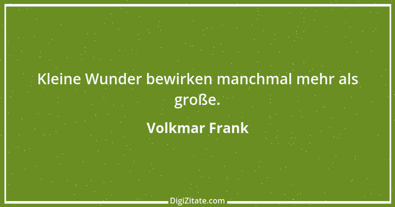 Zitat von Volkmar Frank 62