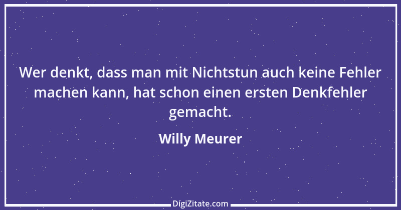 Zitat von Willy Meurer 525