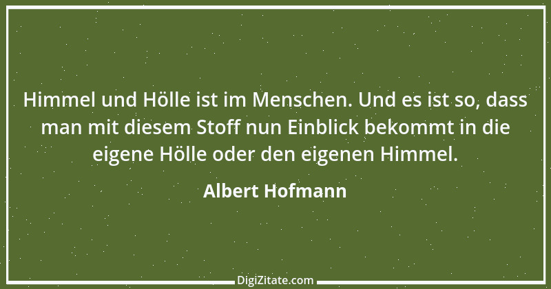 Zitat von Albert Hofmann 4