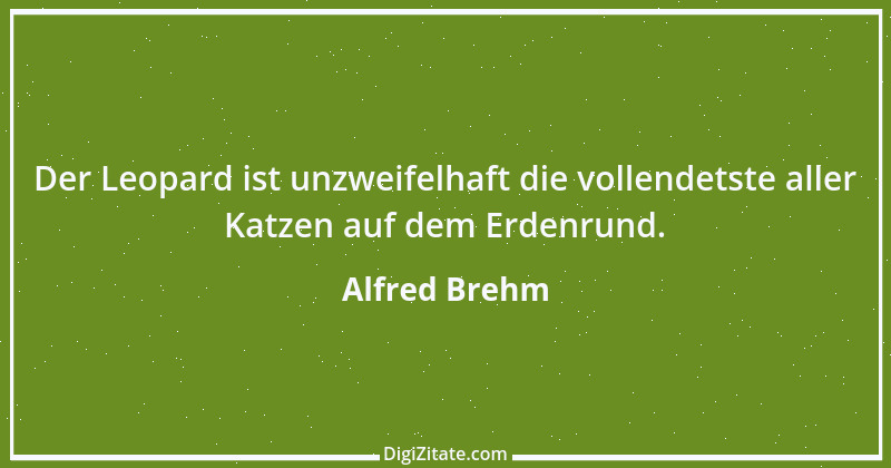 Zitat von Alfred Brehm 66