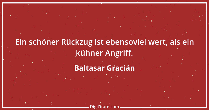 Zitat von Baltasar Gracián 30