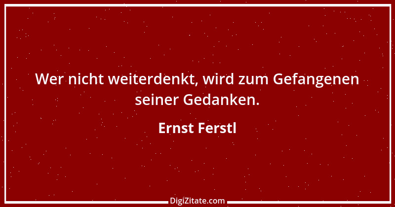 Zitat von Ernst Ferstl 666