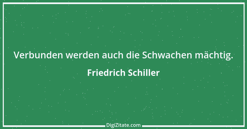 Zitat von Friedrich Schiller 742