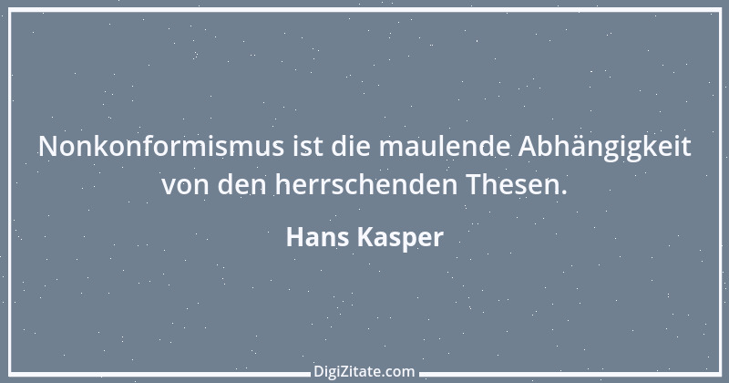 Zitat von Hans Kasper 41