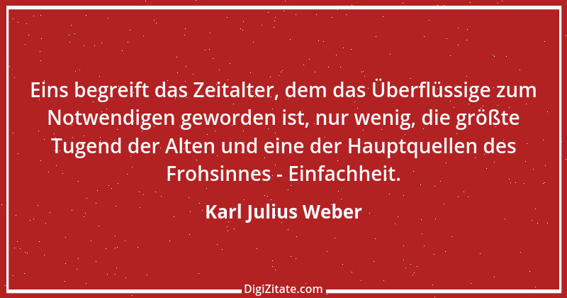 Zitat von Karl Julius Weber 193