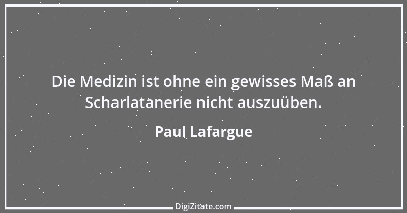 Zitat von Paul Lafargue 5