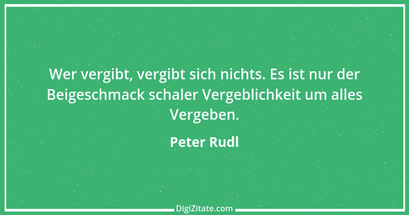 Zitat von Peter Rudl 1499