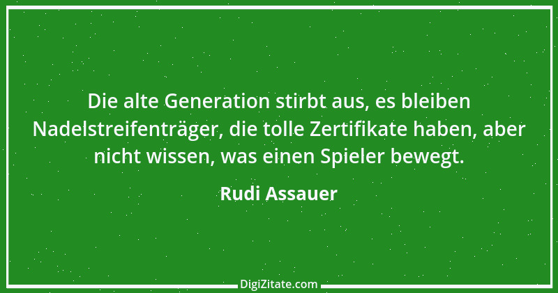 Zitat von Rudi Assauer 12